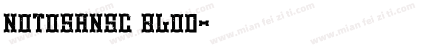NotoSanSC Blod字体转换
